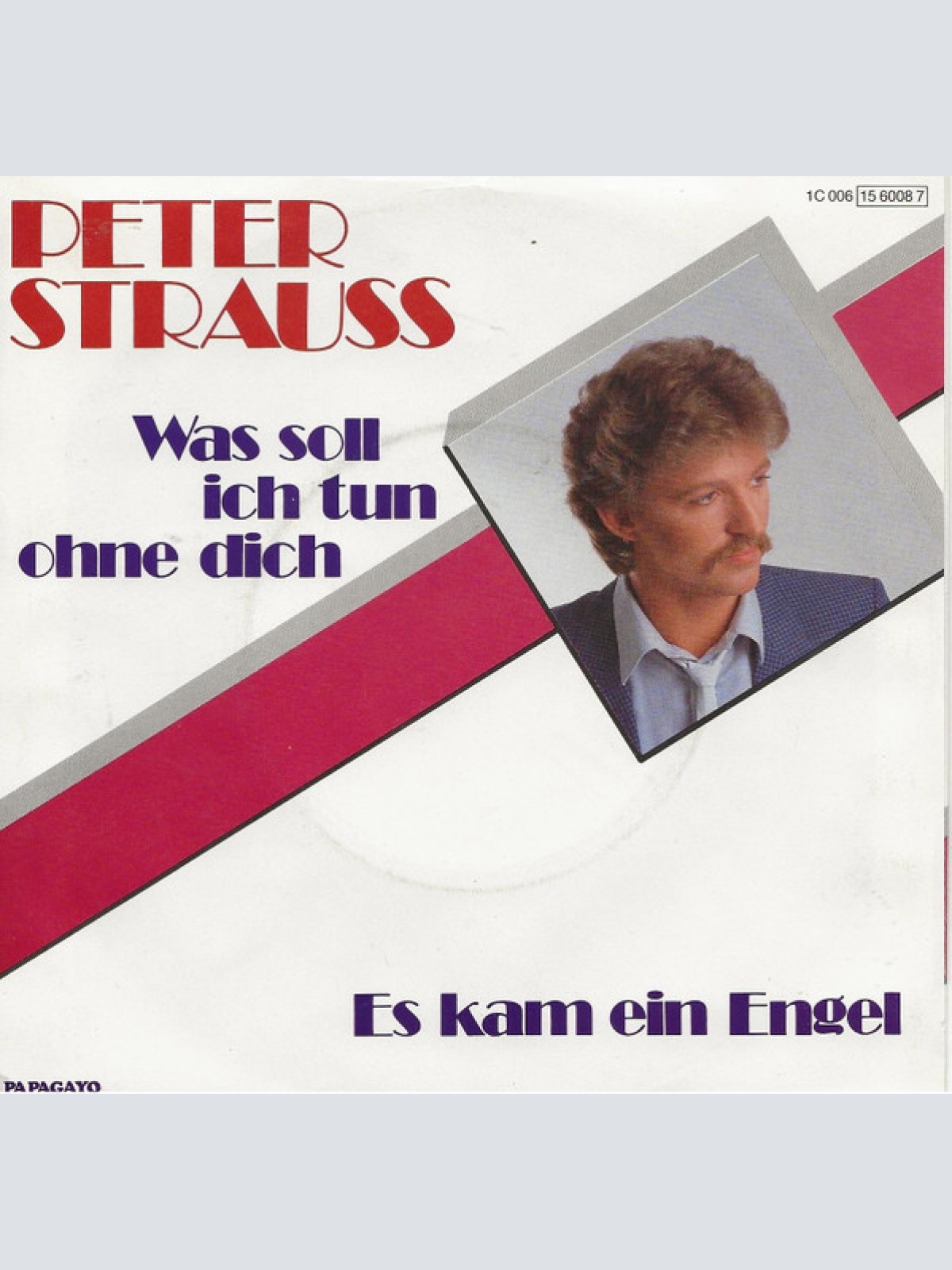 Vinyl / Peter Strauss (3) - Was Soll Ich Tun Ohne Dich