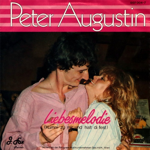 Vinyl / Peter Augustin - Liebesmelodie (Kumm Zu Mir Und Halt Di Fest)