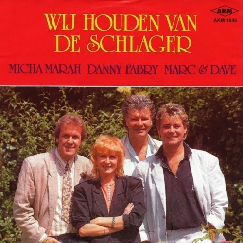 Vinyl / Micha Marah, Danny Fabry, Marc & Dave - Wij Houden van de Schlager
