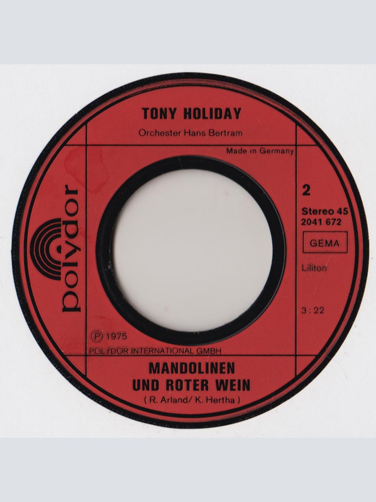 Vinyl / Tony Holiday - Du Hast Mich Heut' Noch Nicht Geküsst / Mandolinen Und Roter Wein