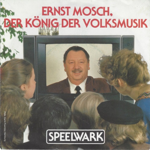 Vinyl / Speelwark - Ernst Mosch, Der König Der Volksmusik