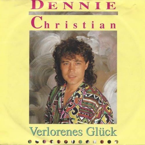Vinyl / Dennie Christian - Verlorenes Glück