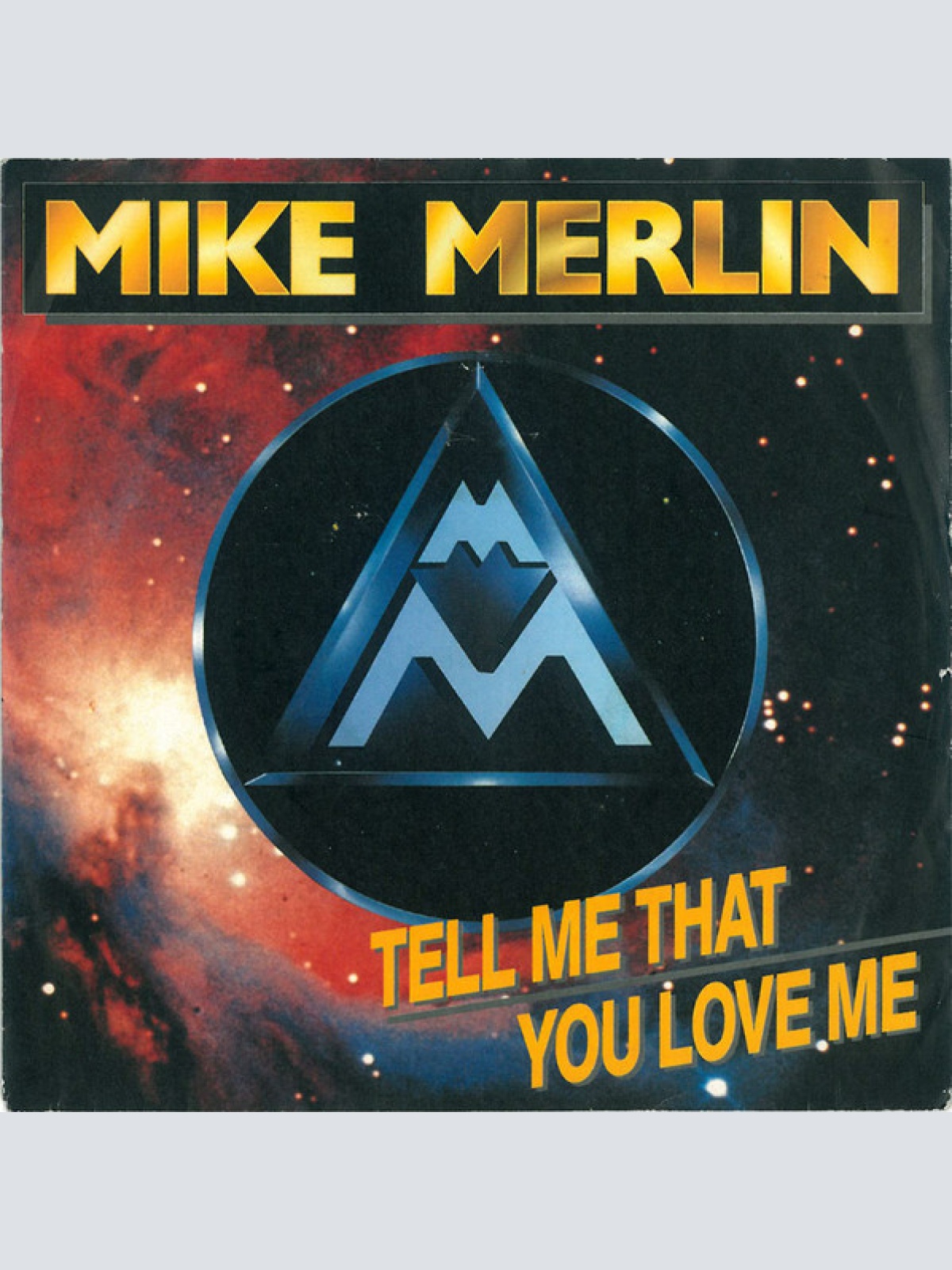 Vinyl / Mike Merlin - Tell Me That You Love Me