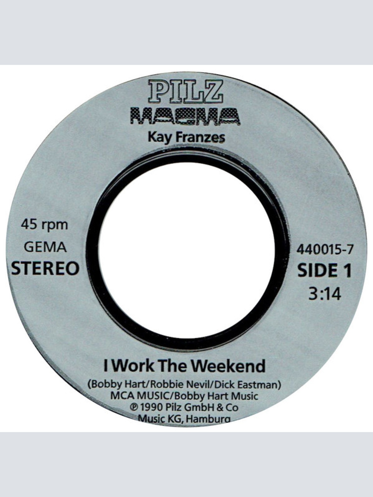 Vinyl / Kay Franzes - I Work The Weekend