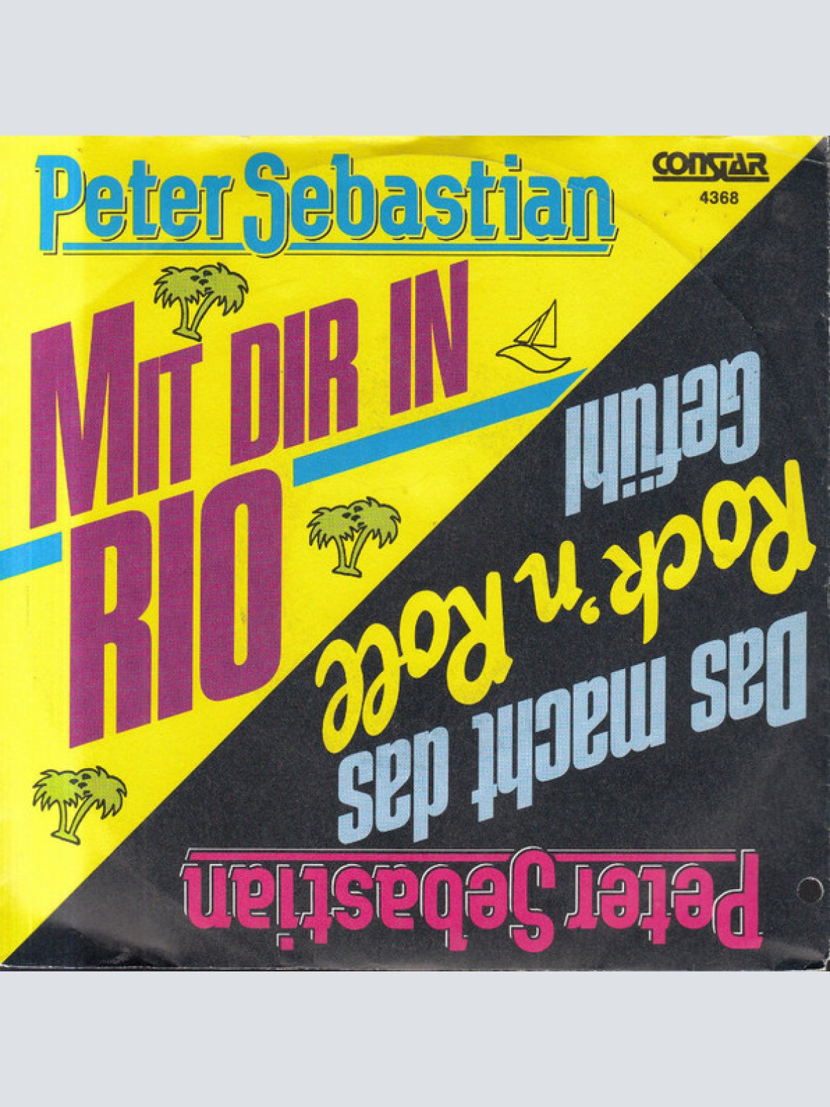 Vinyl / Peter Sebastian - Mit Dir In Rio / Das Macht Das Rock 'n' Roll Gefühl