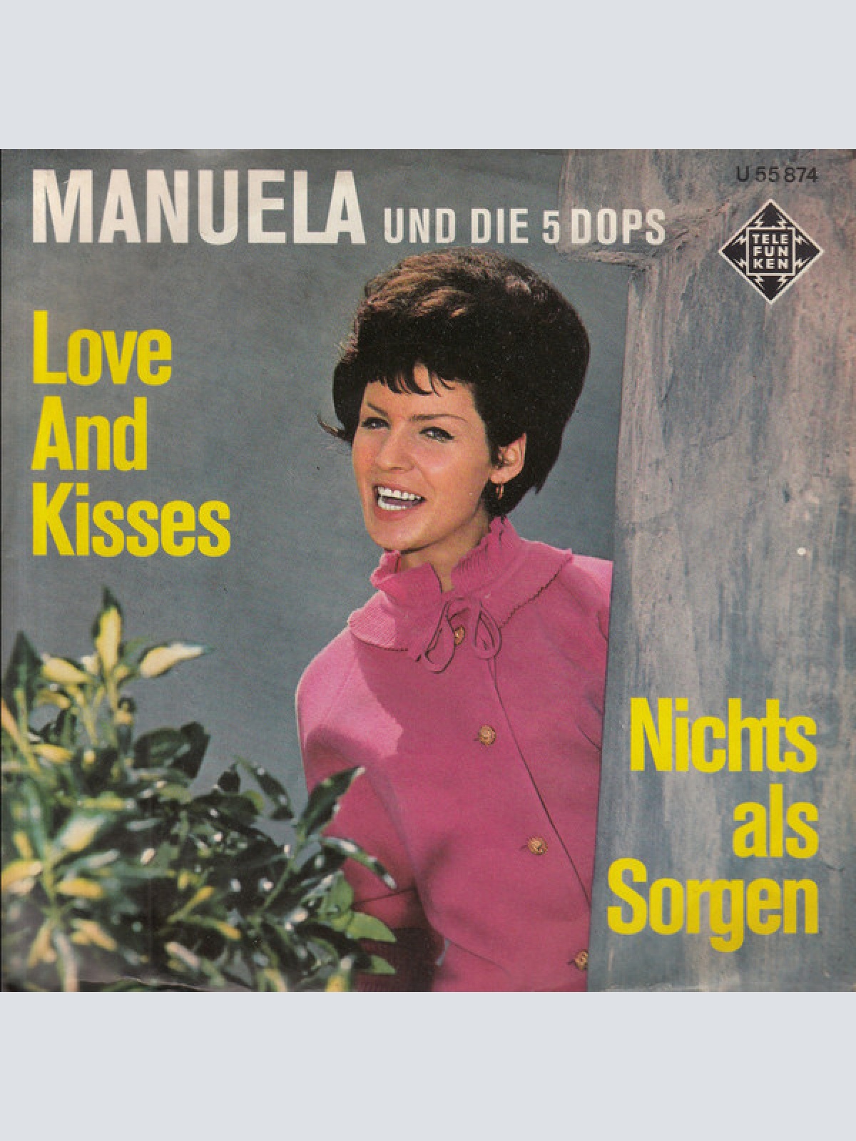 Vinyl / Manuela (5) Und Die 5 Dops - Love And Kisses / Nichts Als Sorgen