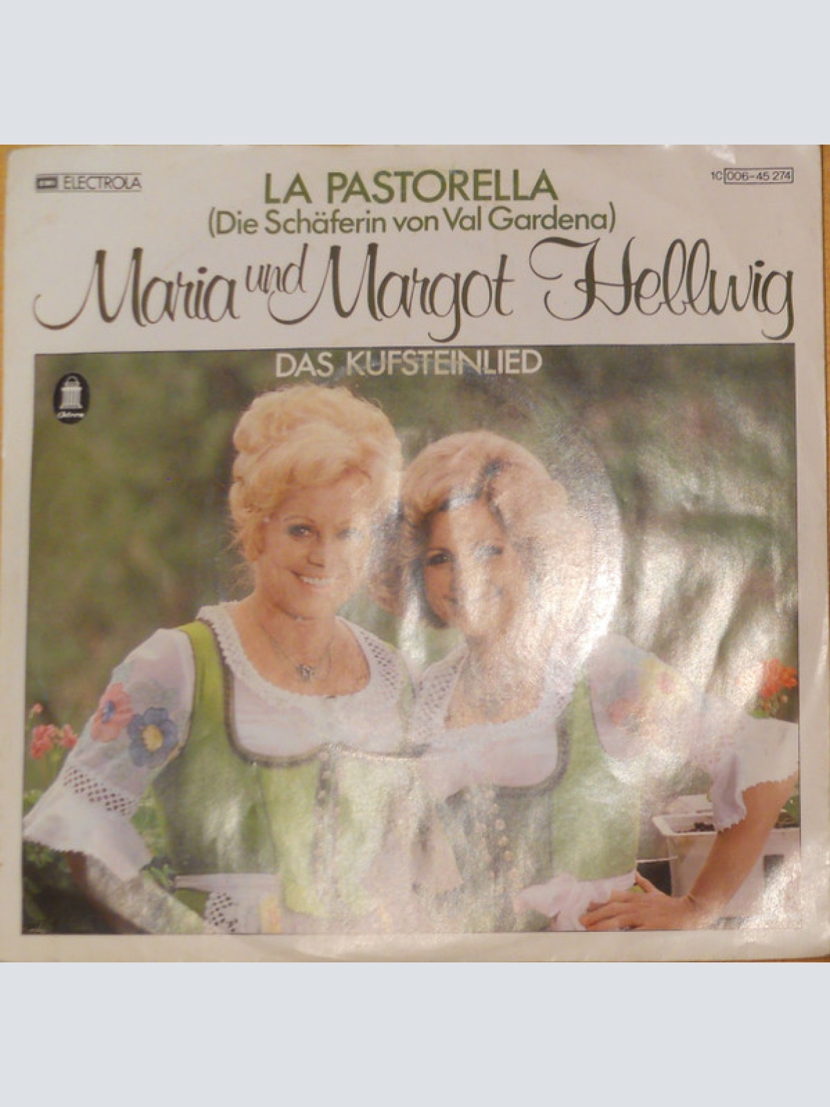 Vinyl / Maria Und Margot Hellwig* - La Pastorella (Die Schäferin Von Val Gardena)