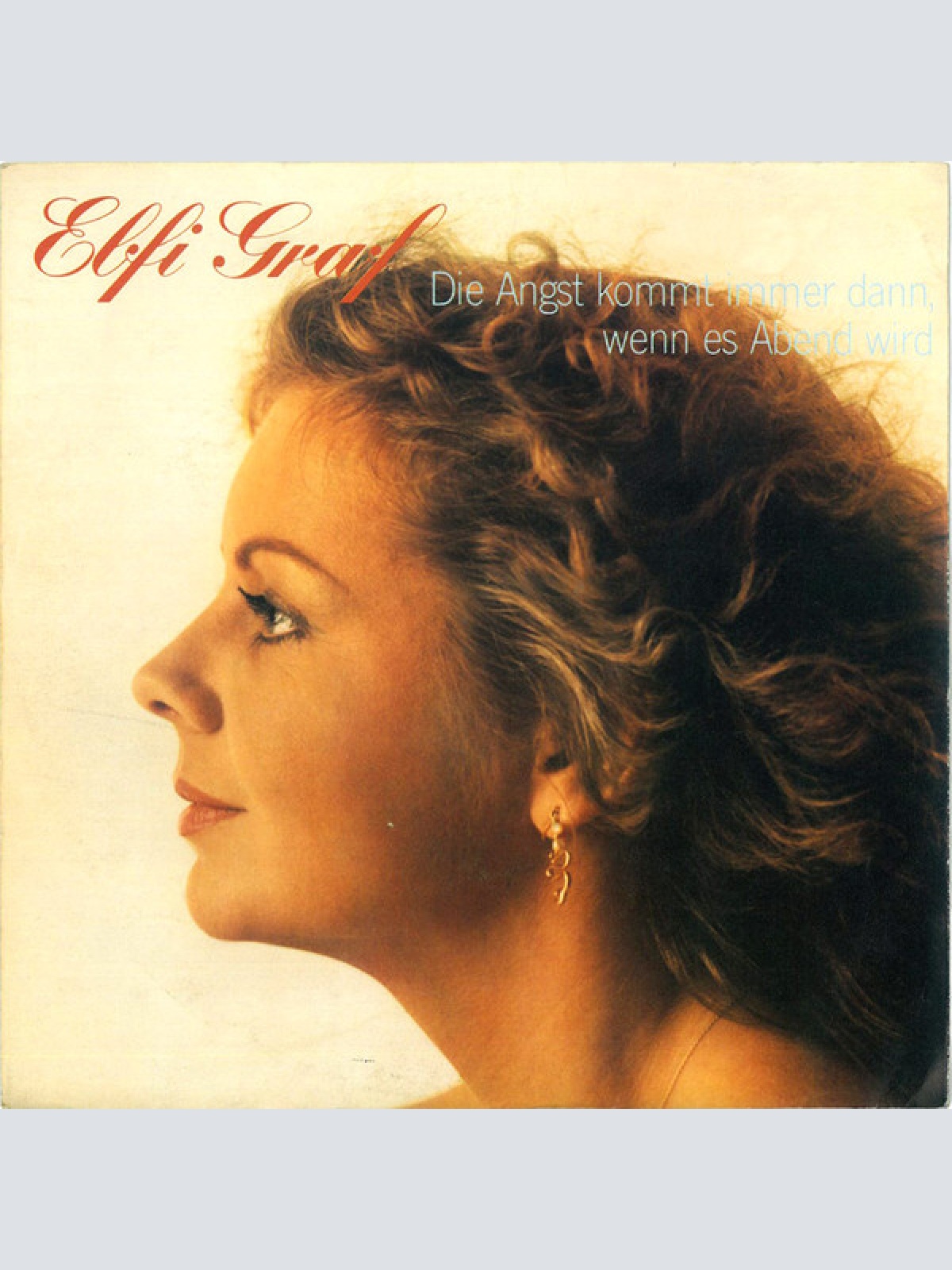 Vinyl / Elfi Graf - Die Angst Kommt Immer Dann, Wenn Es Abend Wird