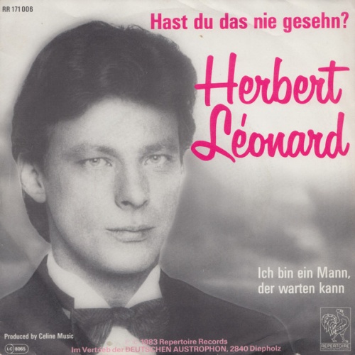 Vinyl / Herbert Léonard - Hast Du Das Nie Gesehn? / Ich Bin Ein Mann, Der Warten Kann