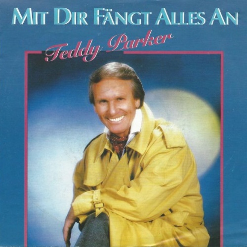 Vinyl / Teddy Parker - Mit Dir Fängt Alles An