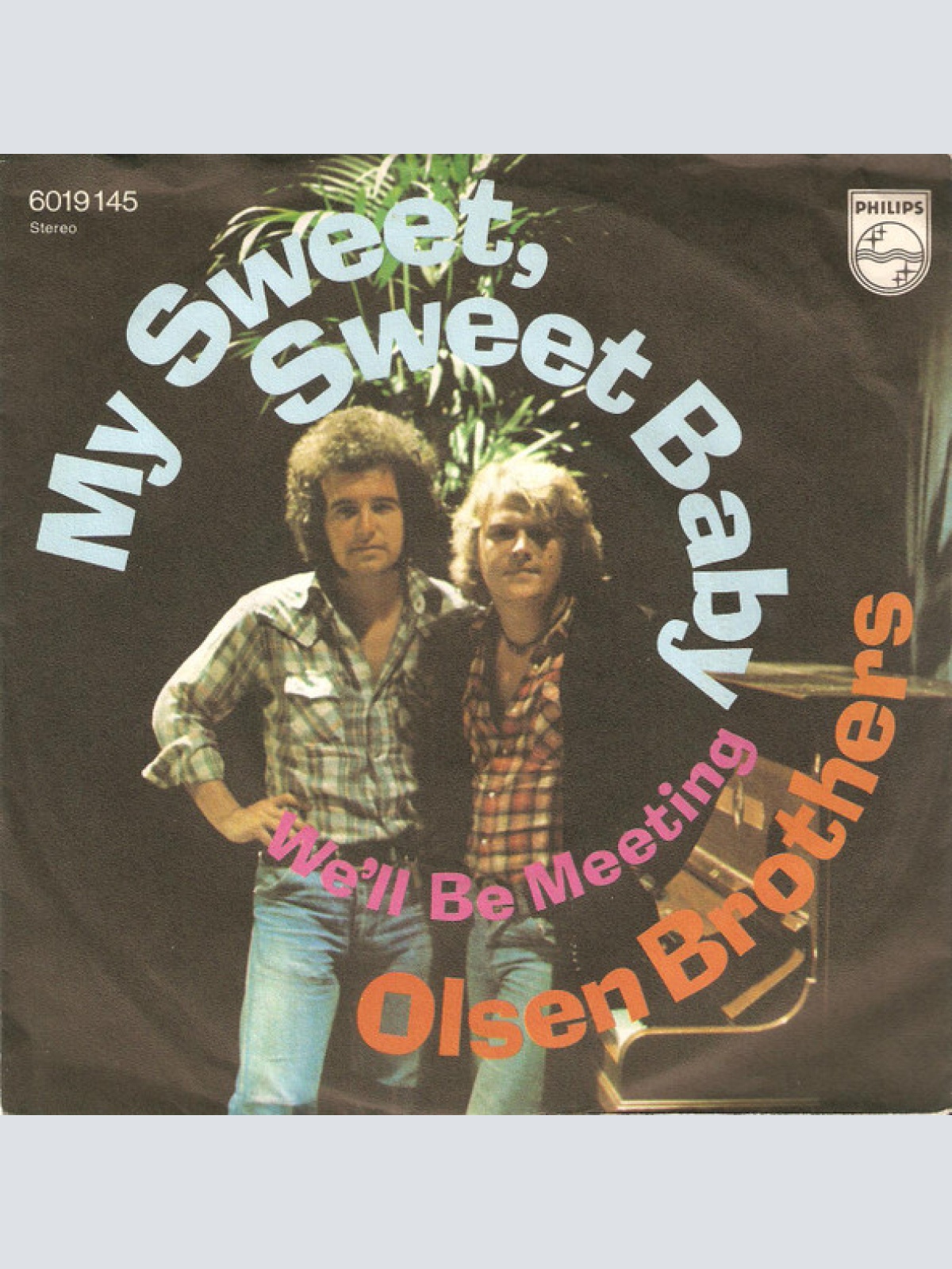 Vinyl / Olsen Brothers - My Sweet, Sweet Baby / We'll  Be Meeting