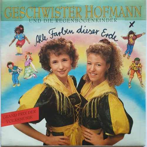 Vinyl / Geschwister Hofmann Und Die Regenbogenkinder - Alle Farben Dieser Erde