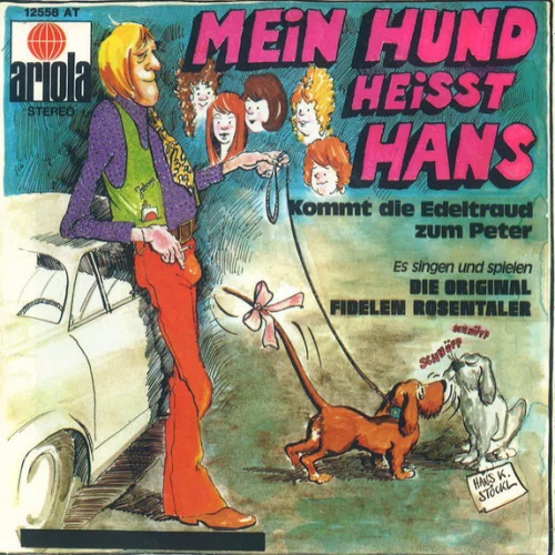 Vinyl / Die Original Fidelen Rosentaler - Mein Hund Heisst Hans