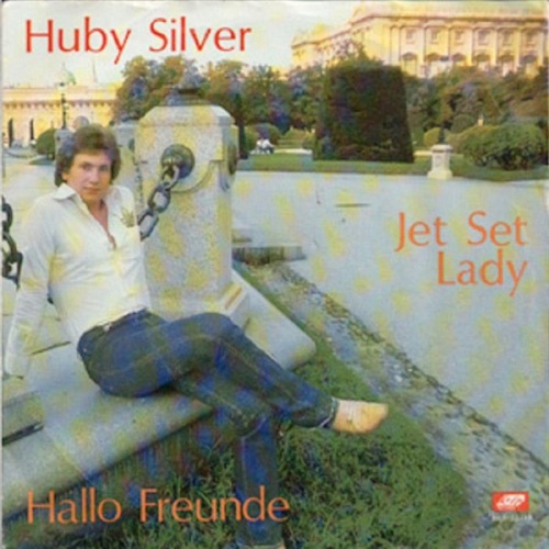 Vinyl / Huby Silver - Jet Set Lady / Hallo Freunde
