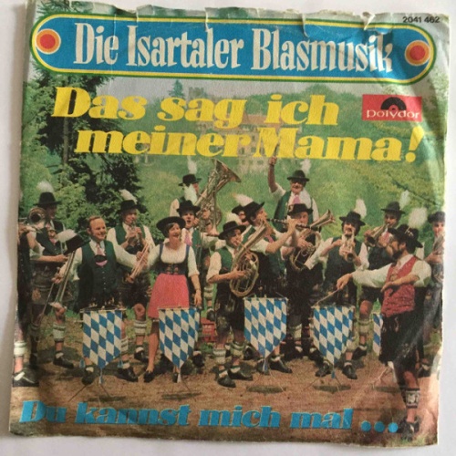 Vinyl / Die Isartaler Blasmusik - Das Sag Ich Meiner Mama!