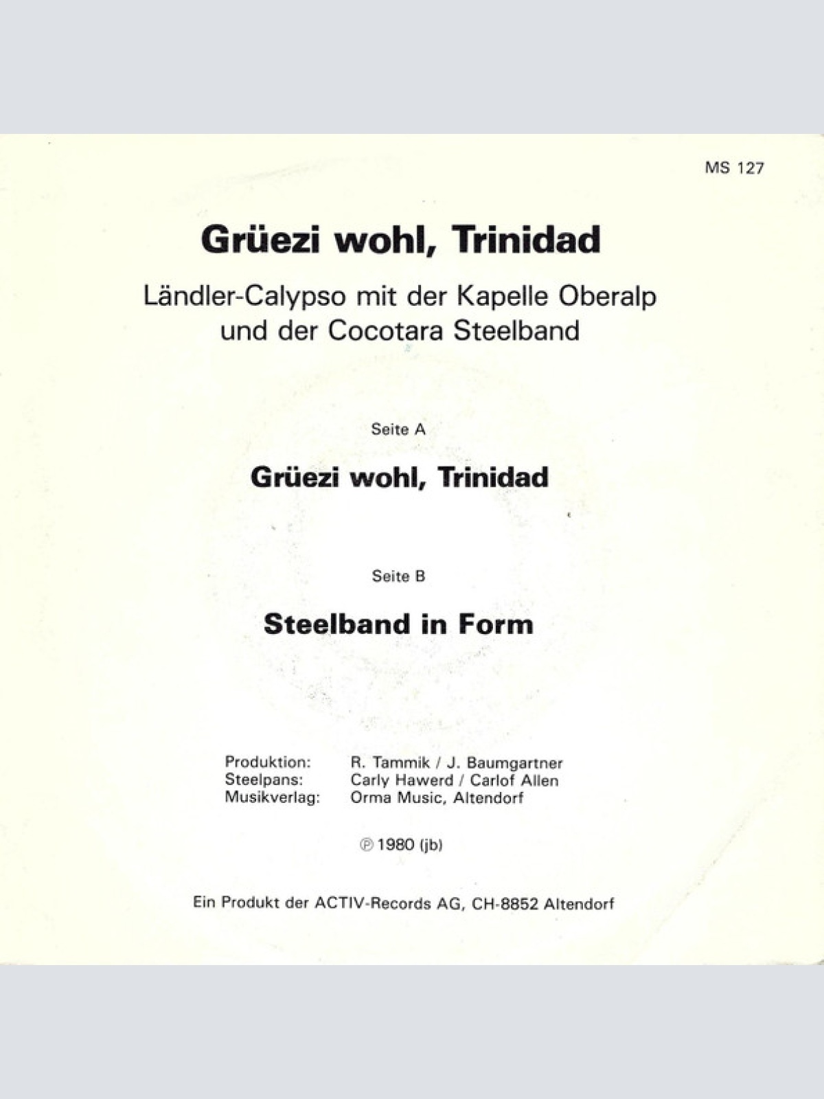 Vinyl / Kapelle Oberalp*, "Cocotara" Steelband* - Grüezi Wohl, Trinidad