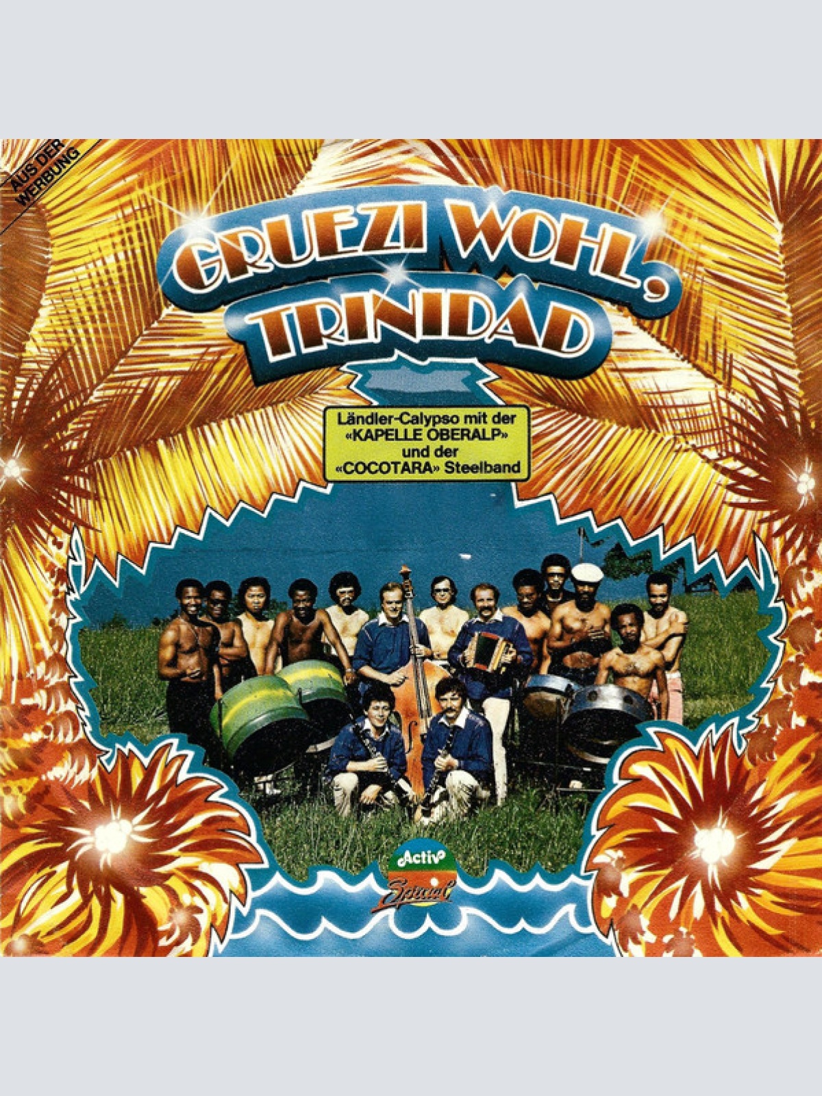 Vinyl / Kapelle Oberalp*, "Cocotara" Steelband* - Grüezi Wohl, Trinidad