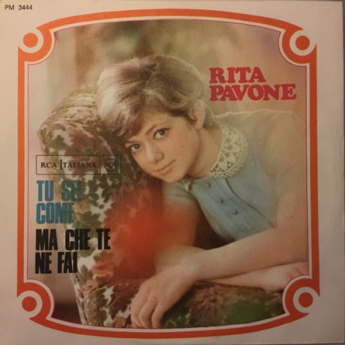 Vinyl / Rita Pavone - Tu Sei Come / Ma Che Te Ne Fai
