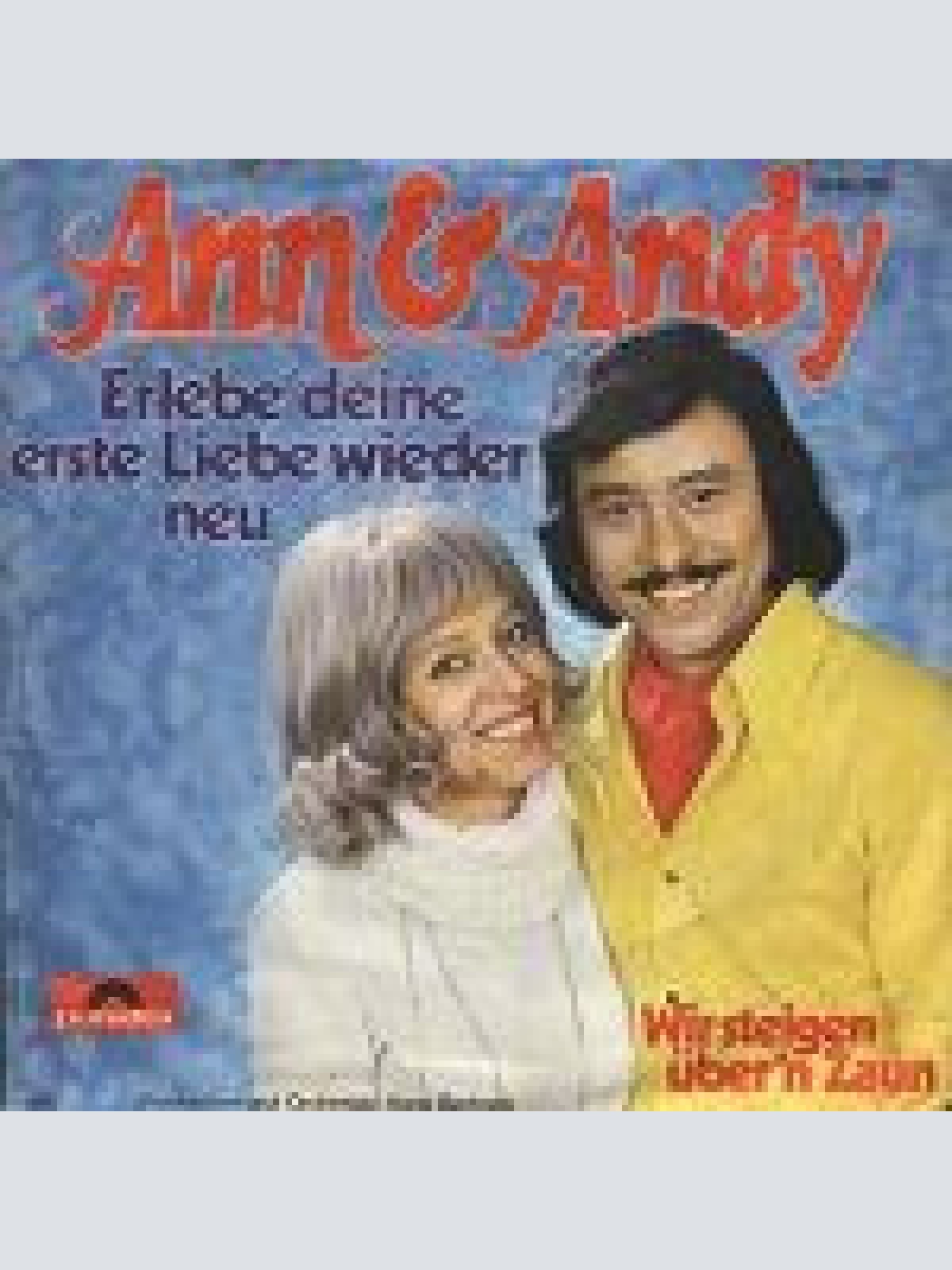 Vinyl / Ann & Andy - Erlebe Deine Erste Liebe Wieder Neu