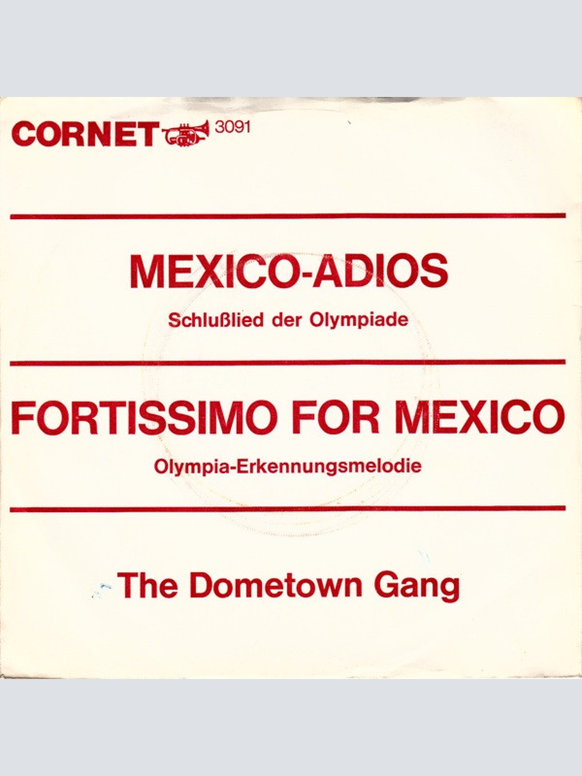 Vinyl / The Dometown Gang - Mexico-Adios (Schlußlied Der Olympiade)