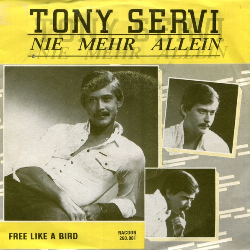 Vinyl / Tony Servi - Nie Mehr Allein / Free Like A Bird