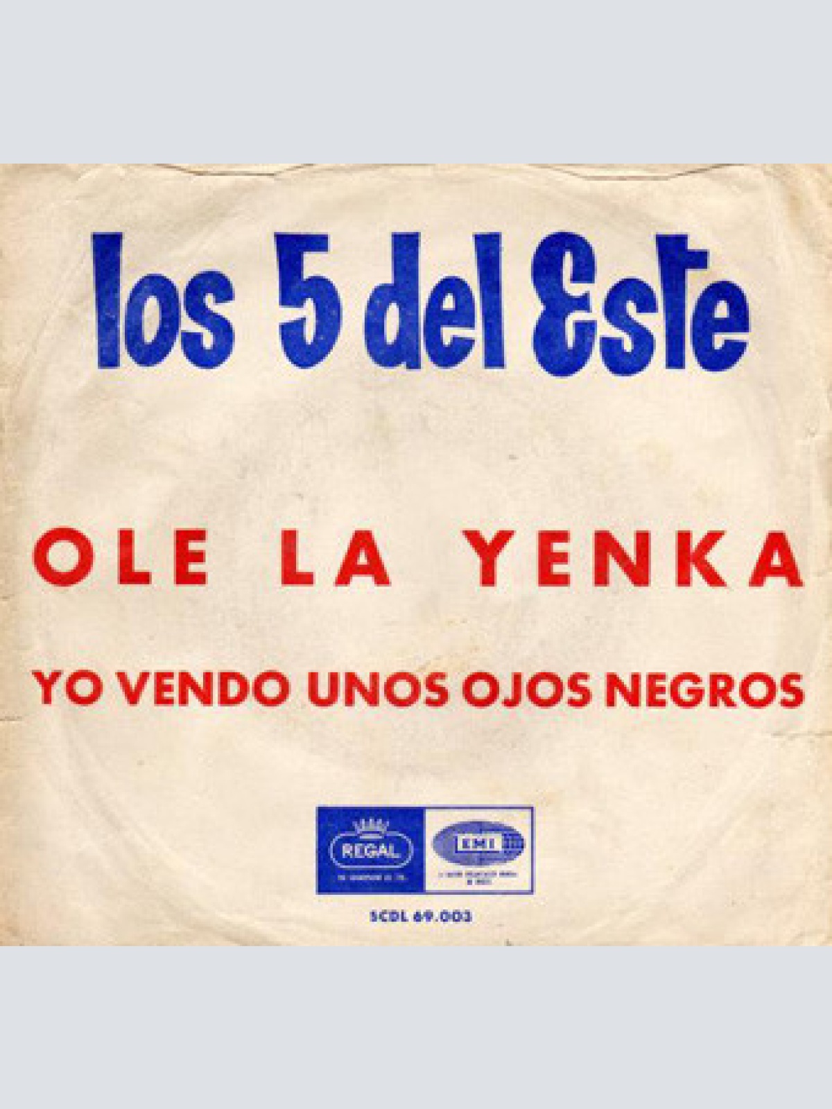 Vinyl / Los 5 Del Este - Ole La Yenka / Yo Vendo Unos Ojos Negros