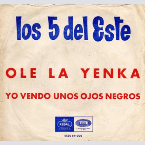 Vinyl / Los 5 Del Este - Ole La Yenka / Yo Vendo Unos Ojos Negros