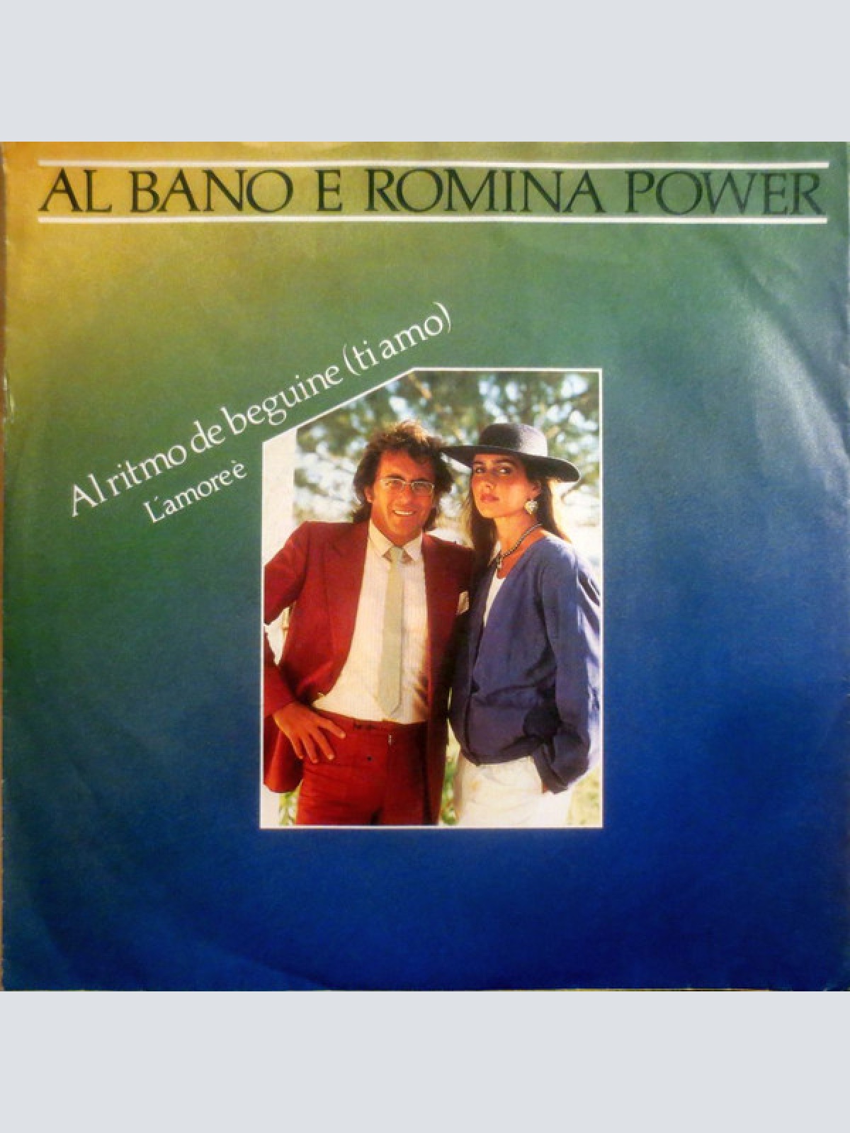 Vinyl / Al Bano E Romina Power* - Al Ritmo De Beguine (Ti Amo)