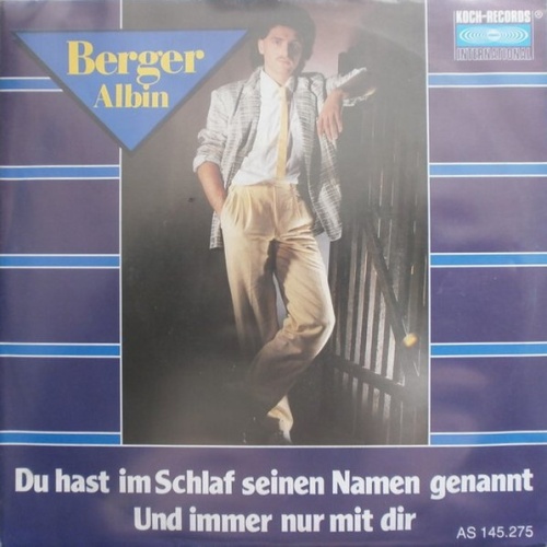 Vinyl / Albin Berger - Du Hast Im Schlaf Seinen Namen Genannt