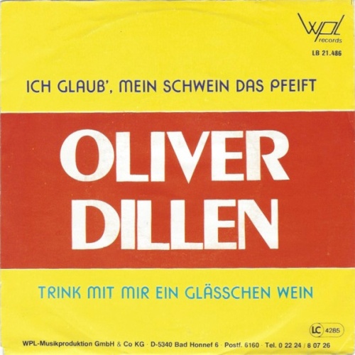 Vinyl / Oliver Dillen - Ich Glaub', Mein Schwein Das Pfeift