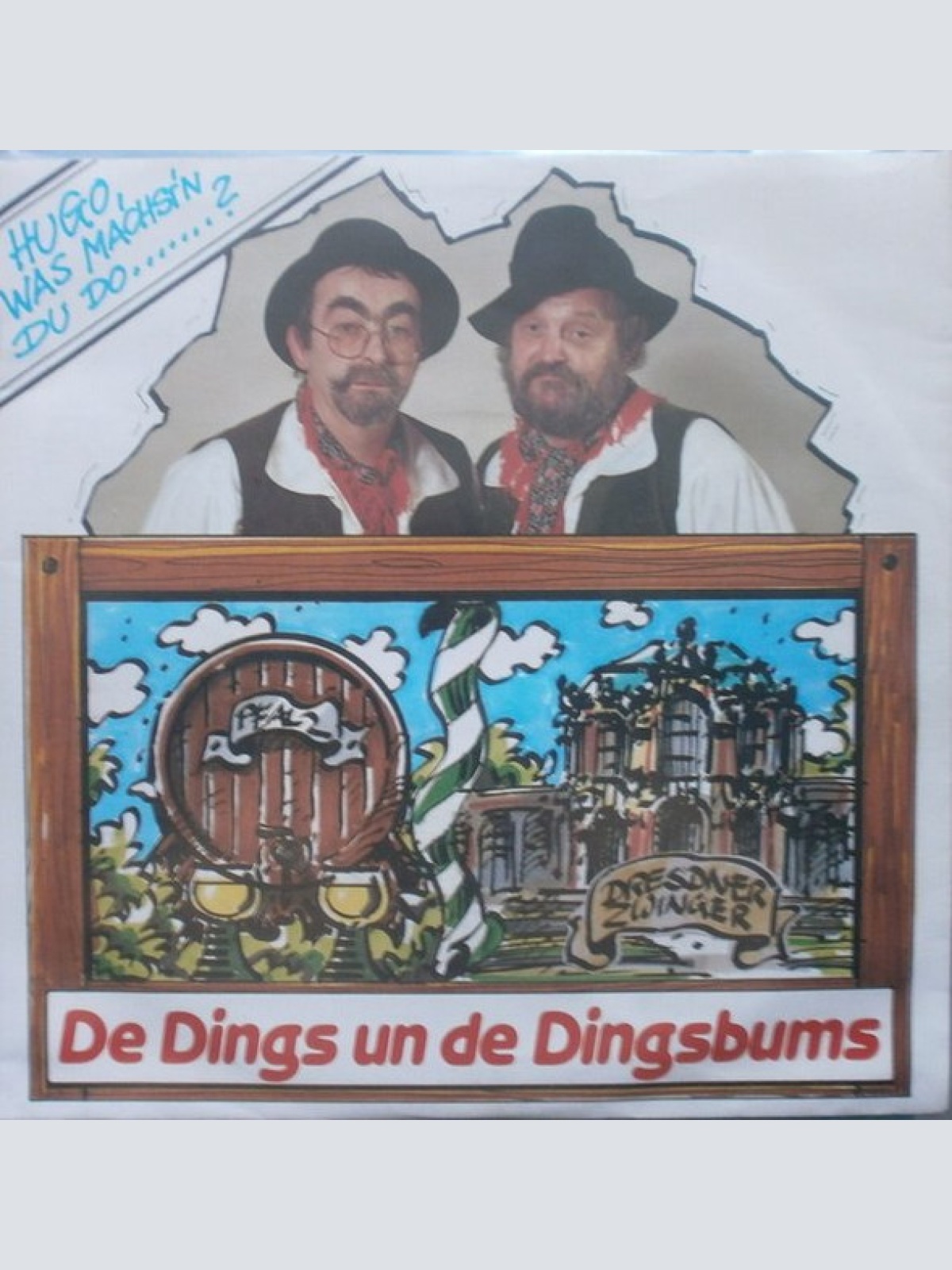 Vinyl / De Dings Un De Dingsbums - Hugo Was Machst'n Du Do