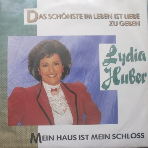 Vinyl / Lydia Huber - Das Schönste Im Leben Ist Liebe Zu Geben