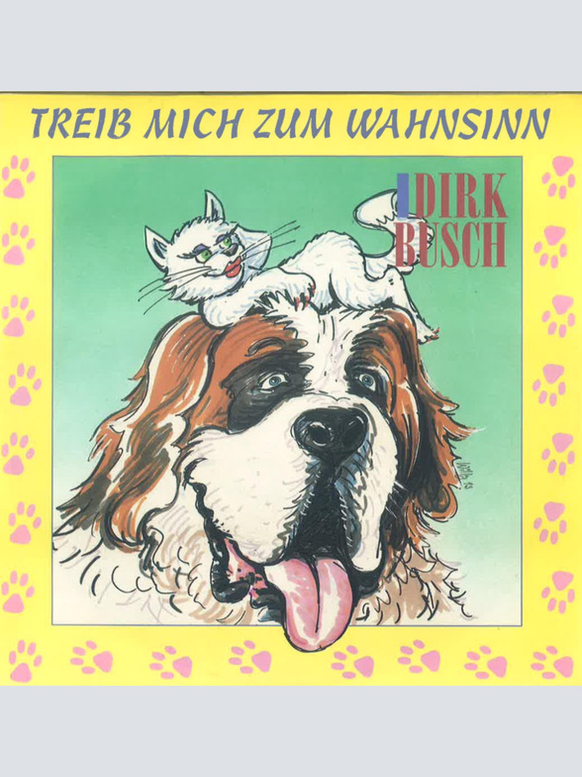 Vinyl / Dirk Busch - Treib Mich Zum Wahnsinn
