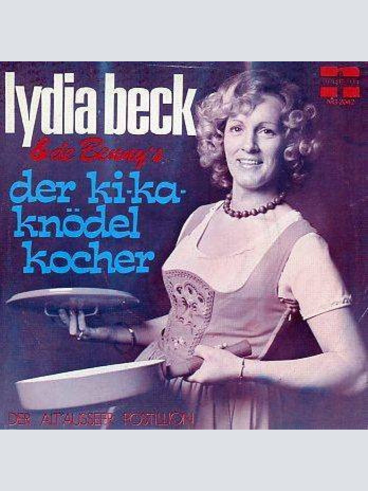 Vinyl / Lydia Beck & De Benny's - Der Ki-Ka-Knödelkoche
