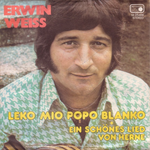 Vinyl / Erwin Weiss - Leko Mio Popo Blanko / Ein Schönes Lied Von Herne