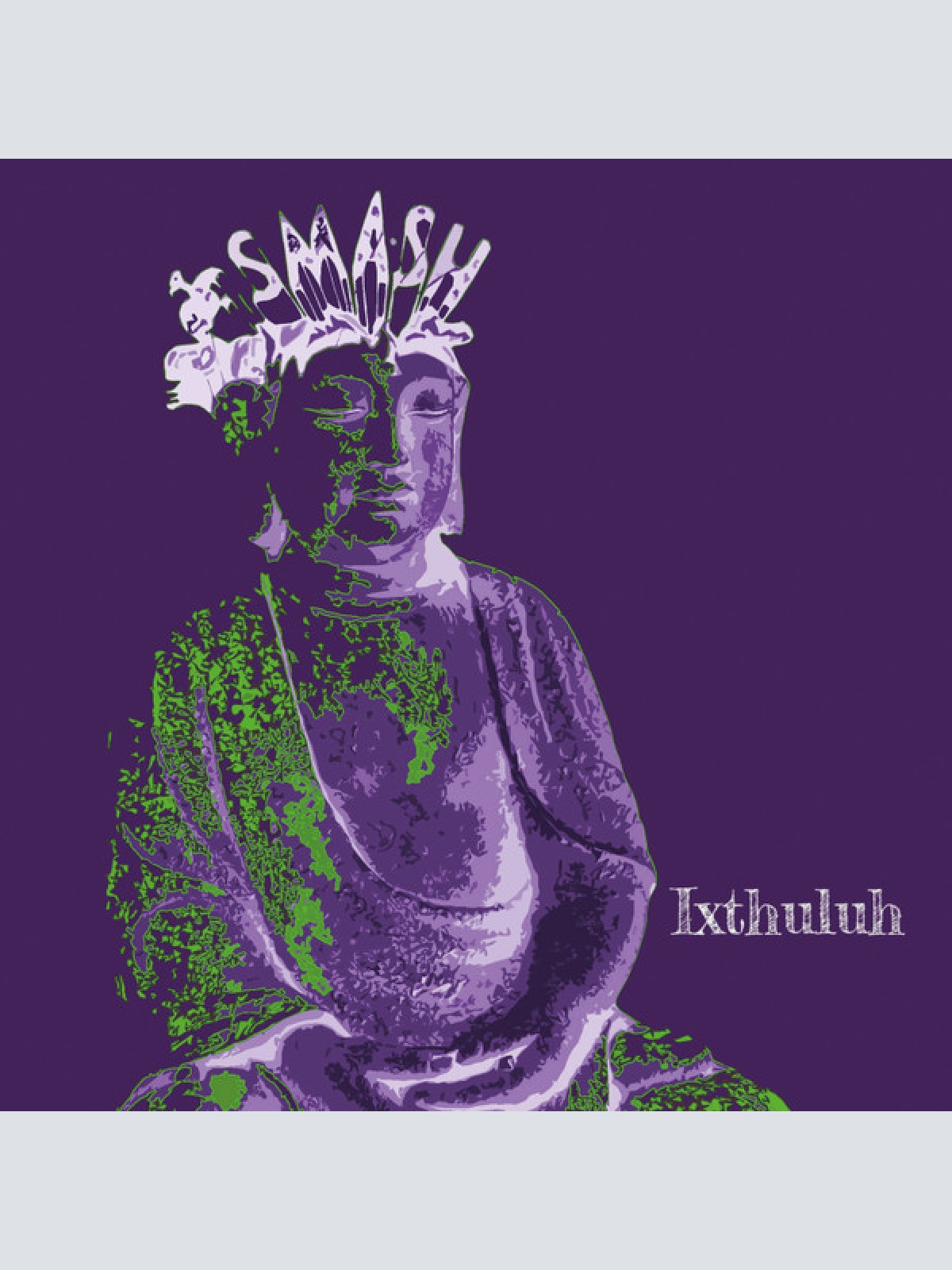 Vinyl / Ixthuluh - Smash