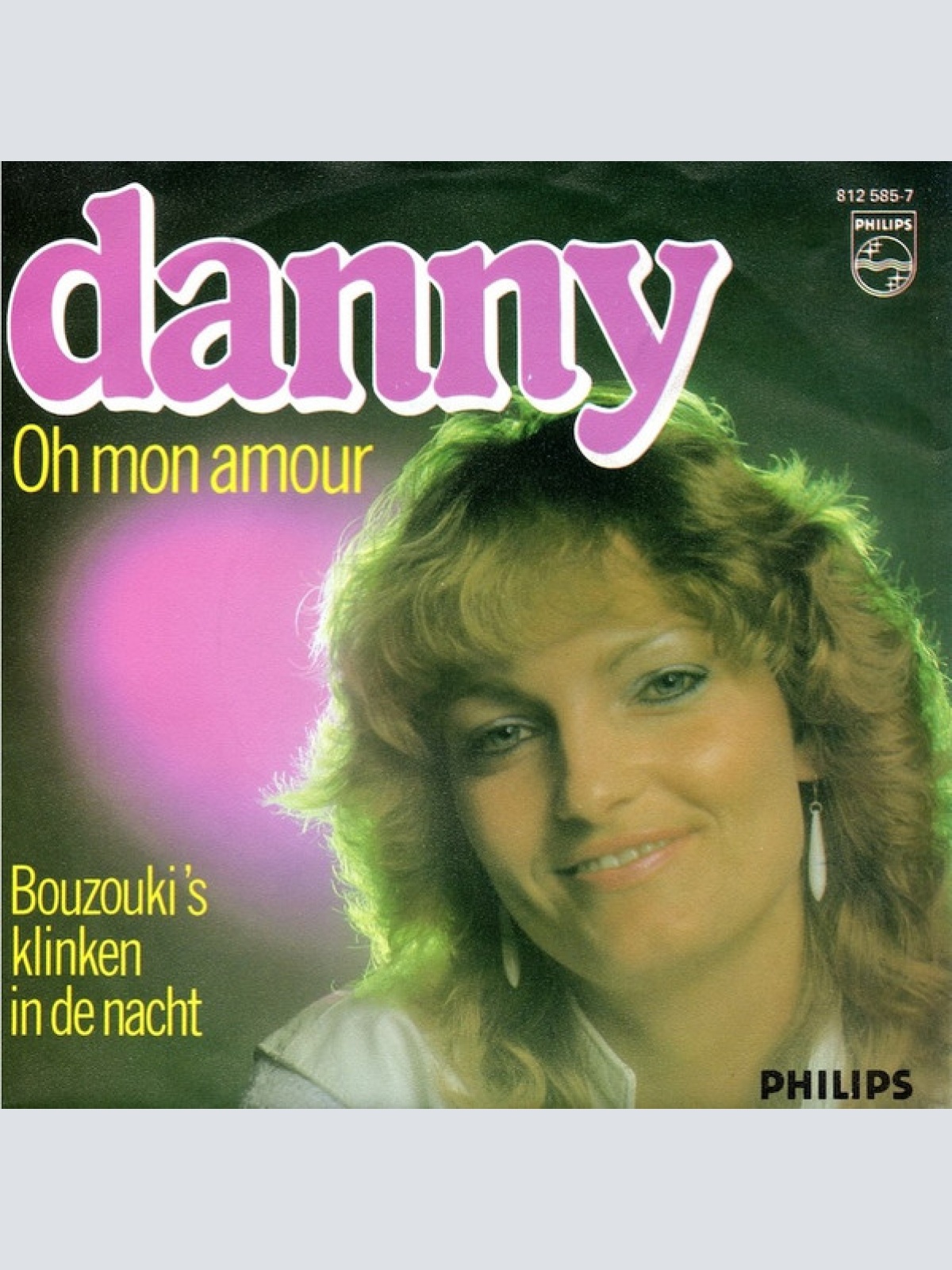 Vinyl / Danny (134) - Oh Mon Amour / Bouzoukies Klinken In De Nacht