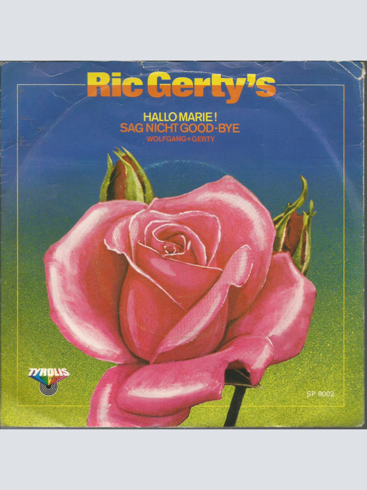 Vinyl / Ric Gerty's - Hallo Marie! (Sag Nicht Good-Bye)