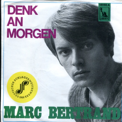 Vinyl / Marc Bertrand (3) - Denk' An Morgen / Und Ich Sehe Dich In Seide