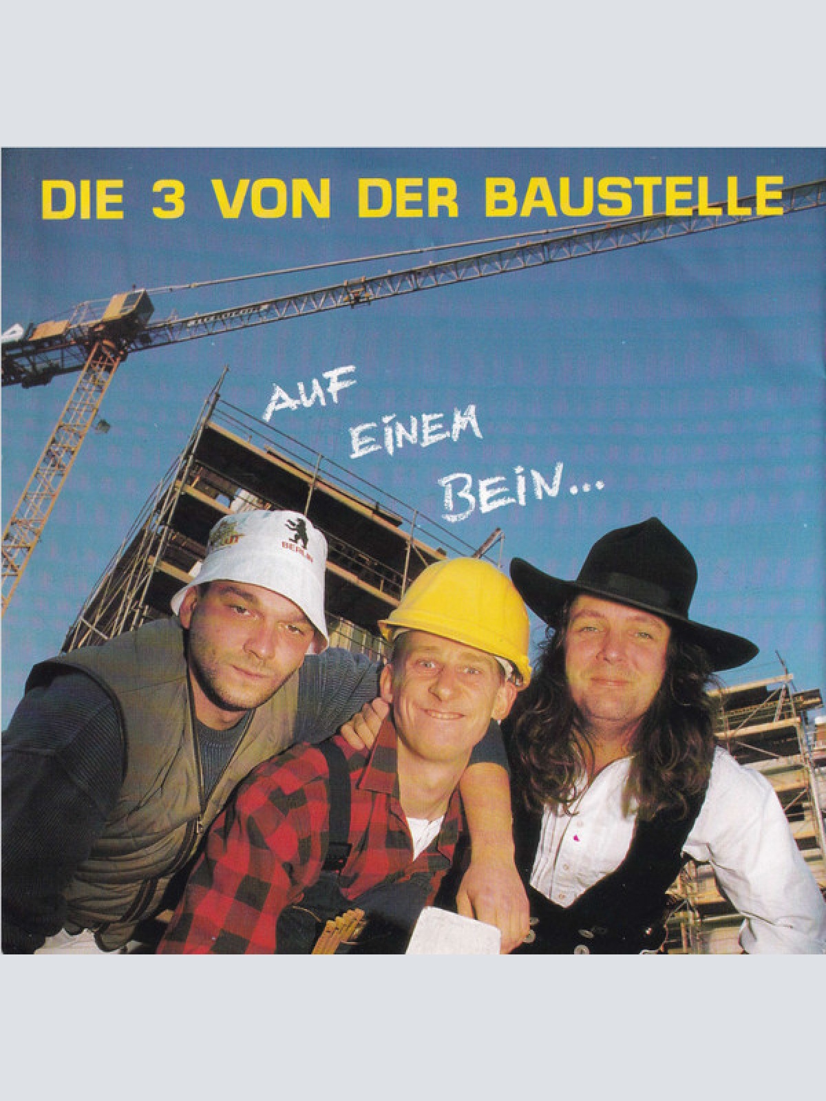 Vinyl / Die 3 Von Der Baustelle - Auf Einem Bein...
