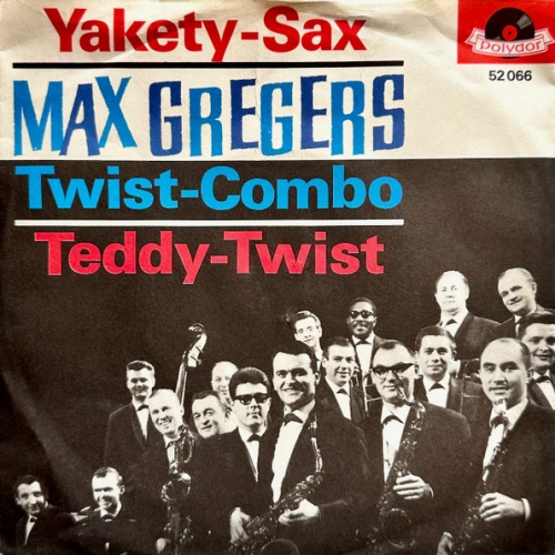 Vinyl / Max Gregers Twist-Combo - Yakety-Sax