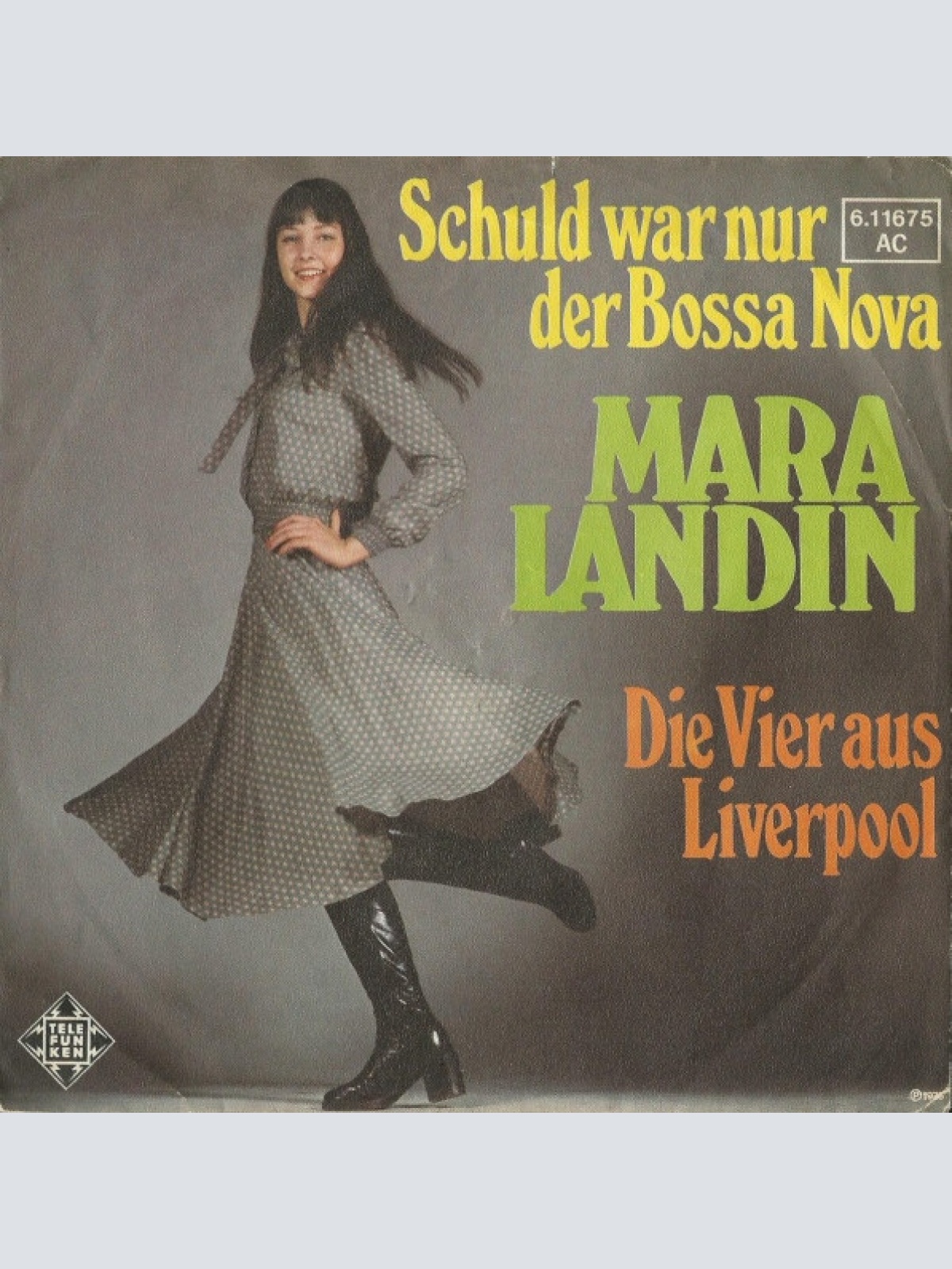 Vinyl / Mara Landin - Schuld War Nur Der Bossa Nova / Die Vier Aus Liverpool