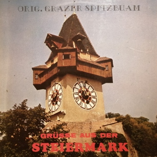 Vinyl / Orig. Grazer Spitzbuam* - Grüsse Aus Der Steiermark