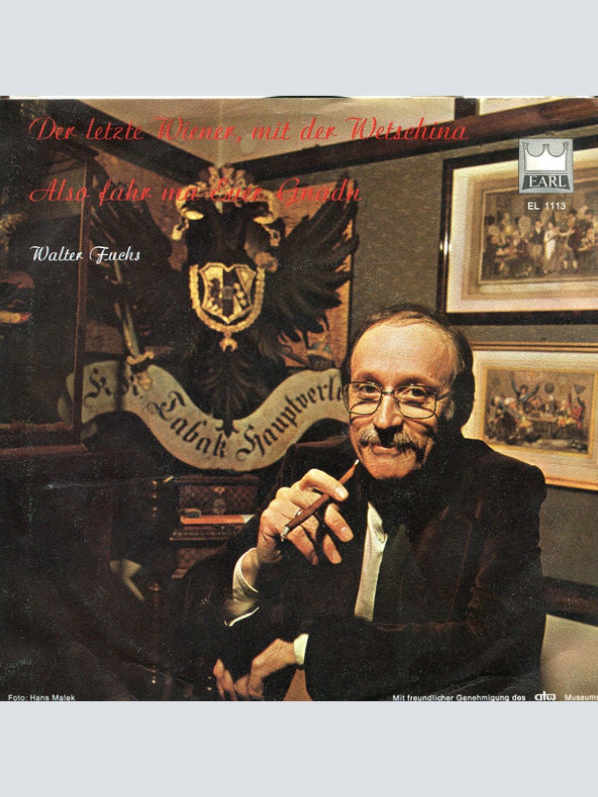 Vinyl / Walter Fuchs (3) - Der Letzte Wiener, Mit Der Wetschina / Also Fahr Ma Euer Gnaden