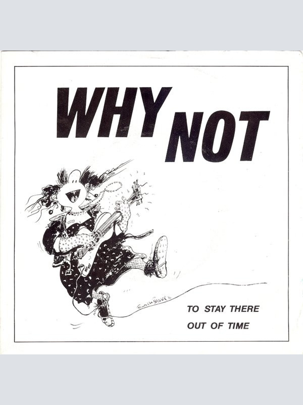 Vinyl / Why Not (14) - To Stay There / Out Of Time