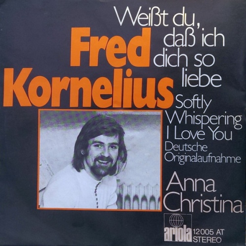 Vinyl / Fred Kornelius - Weißt Du, Daß Ich Dich So Liebe / Anna Christina