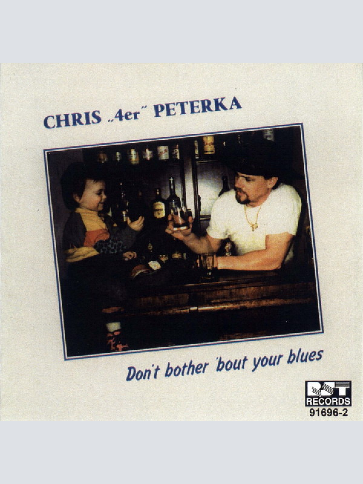 CD / Chris 4er Peterka - Don't Bother 'Bout Your Blues