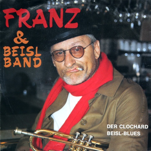 Vinyl / Franz* & Beisl Band* - Der Clochard / Beisl-Blues