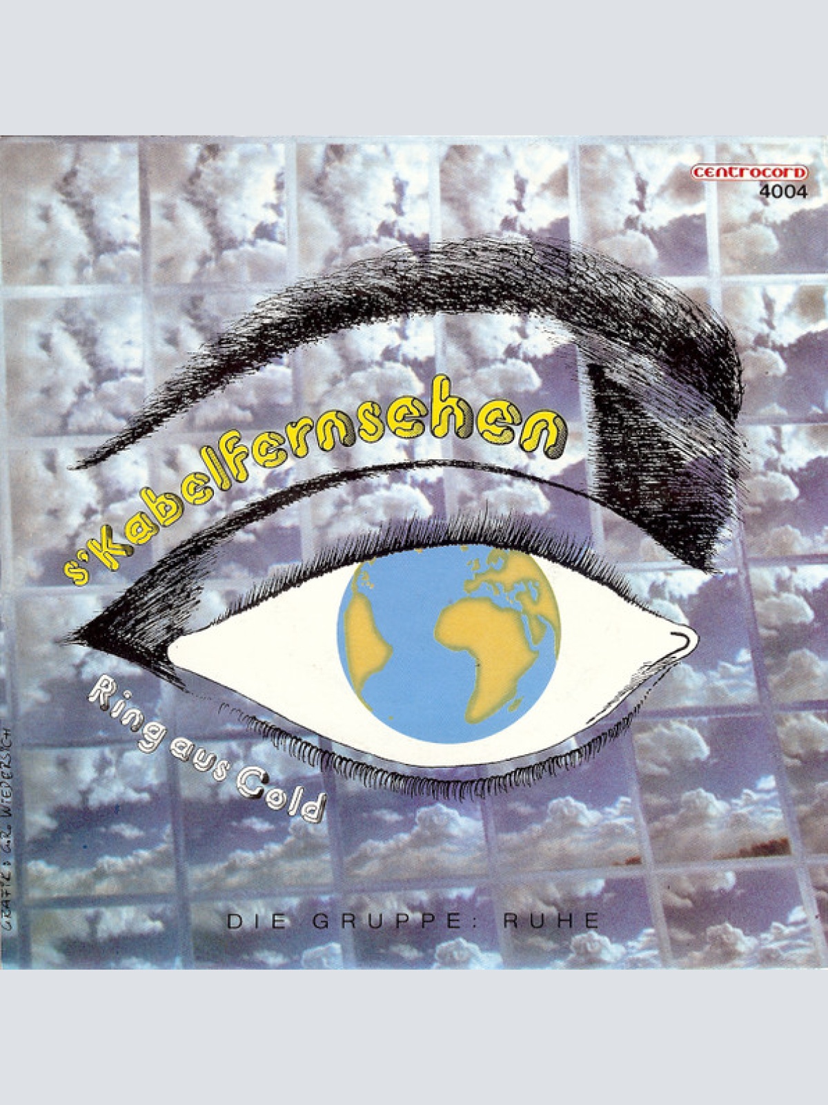 Vinyl / Die Gruppe: Ruhe* - S'Kabelfernsehen