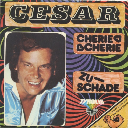Vinyl / Cesar (9) - Cherie Cherie / Zu-Schade